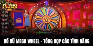 Nổ hũ Mega Wheel – Tổng hợp các tính năng